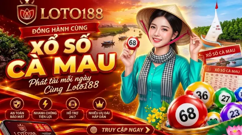 Xem Bảng Kết Quả Xổ Số Cà Mau Trực Tuyến